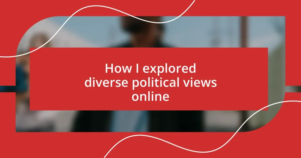 How I explored diverse political views online