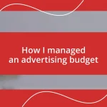 How I managed an advertising budget