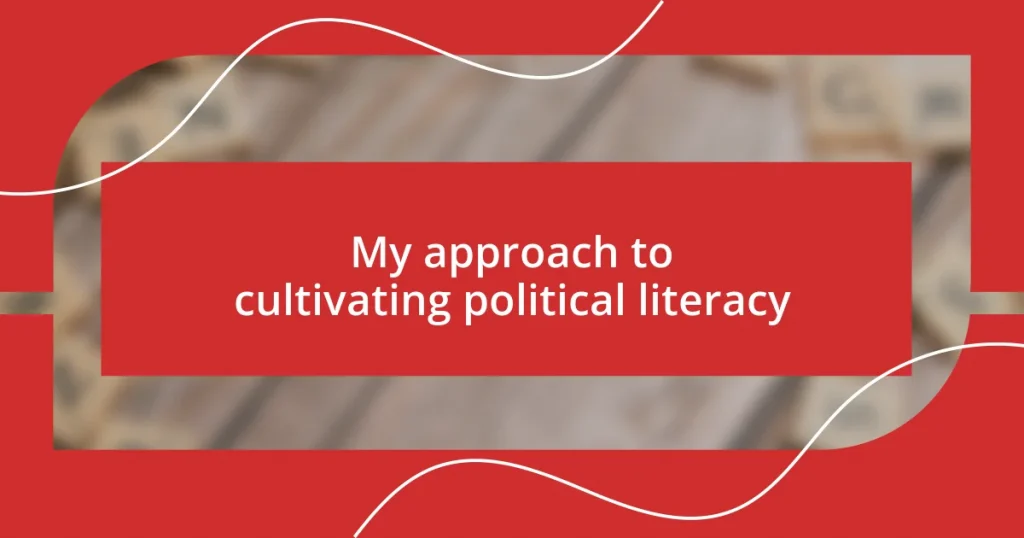 My approach to cultivating political literacy