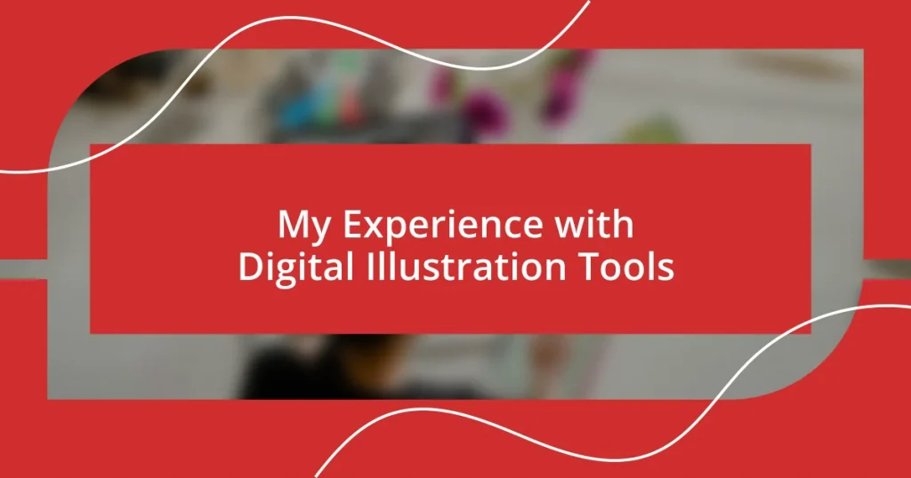 My Experience with Digital Illustration Tools