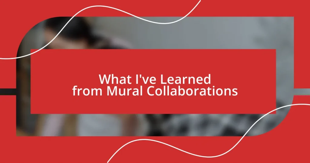 What I’ve Learned from Mural Collaborations